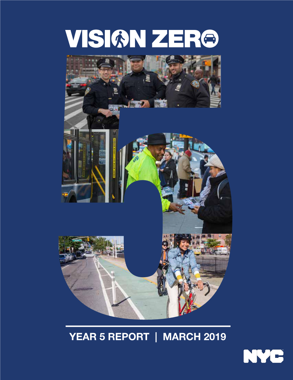 NYC Vision Zero Year 5 Report, March 2019