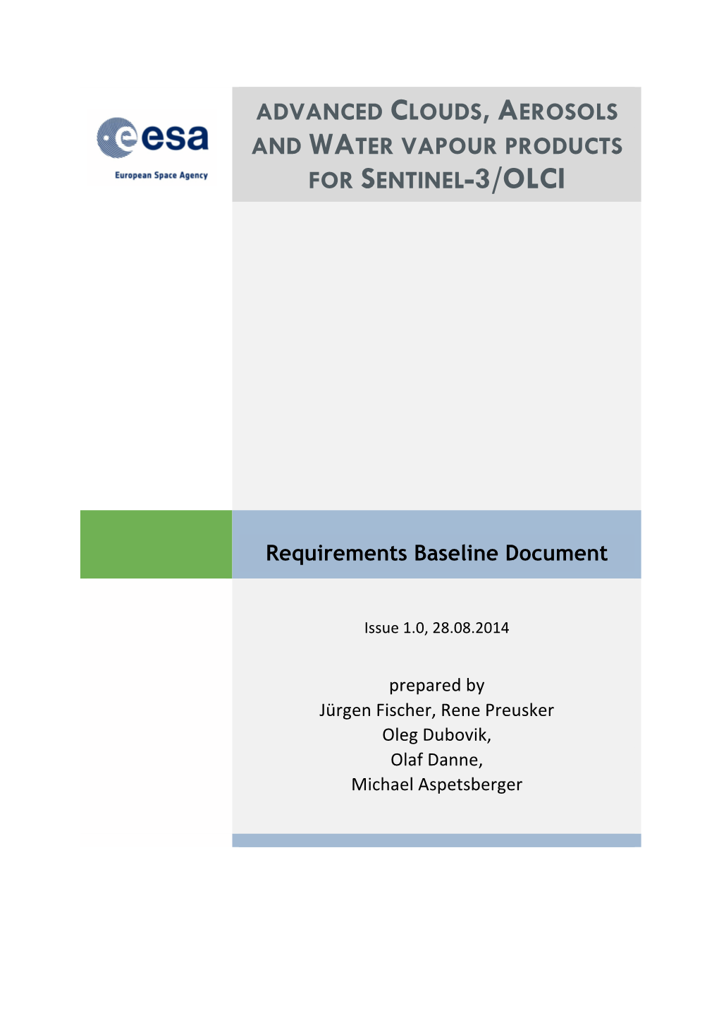 Advanced Clouds, Aerosols and Water Vapour Products for Sentinel-3/Olci