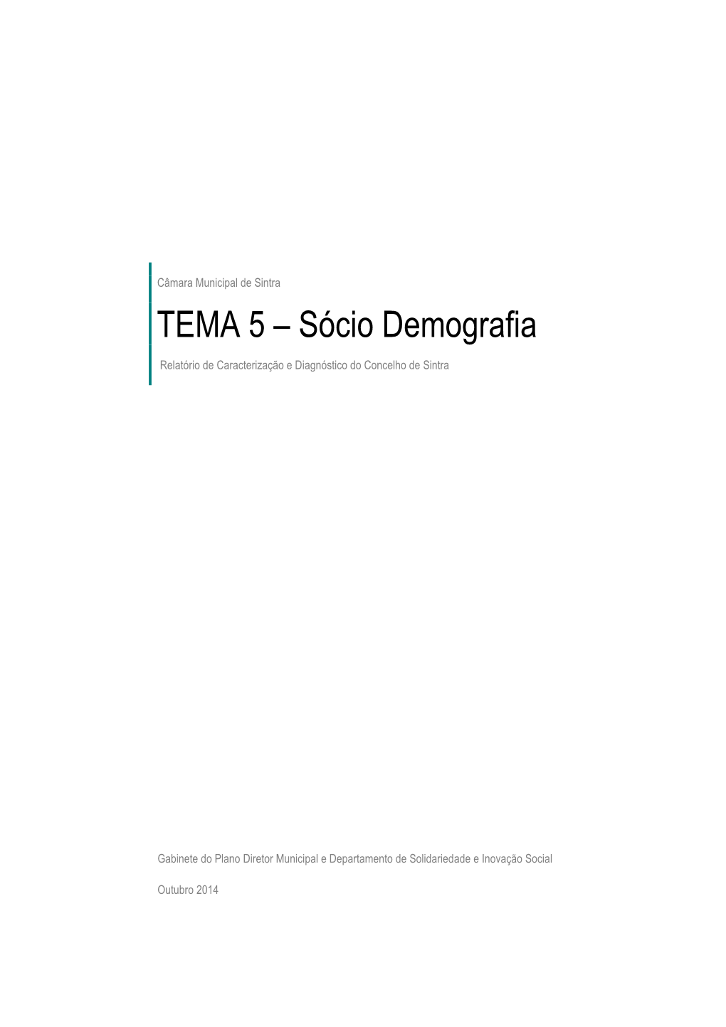 TEMA 5 – Sócio Demografia