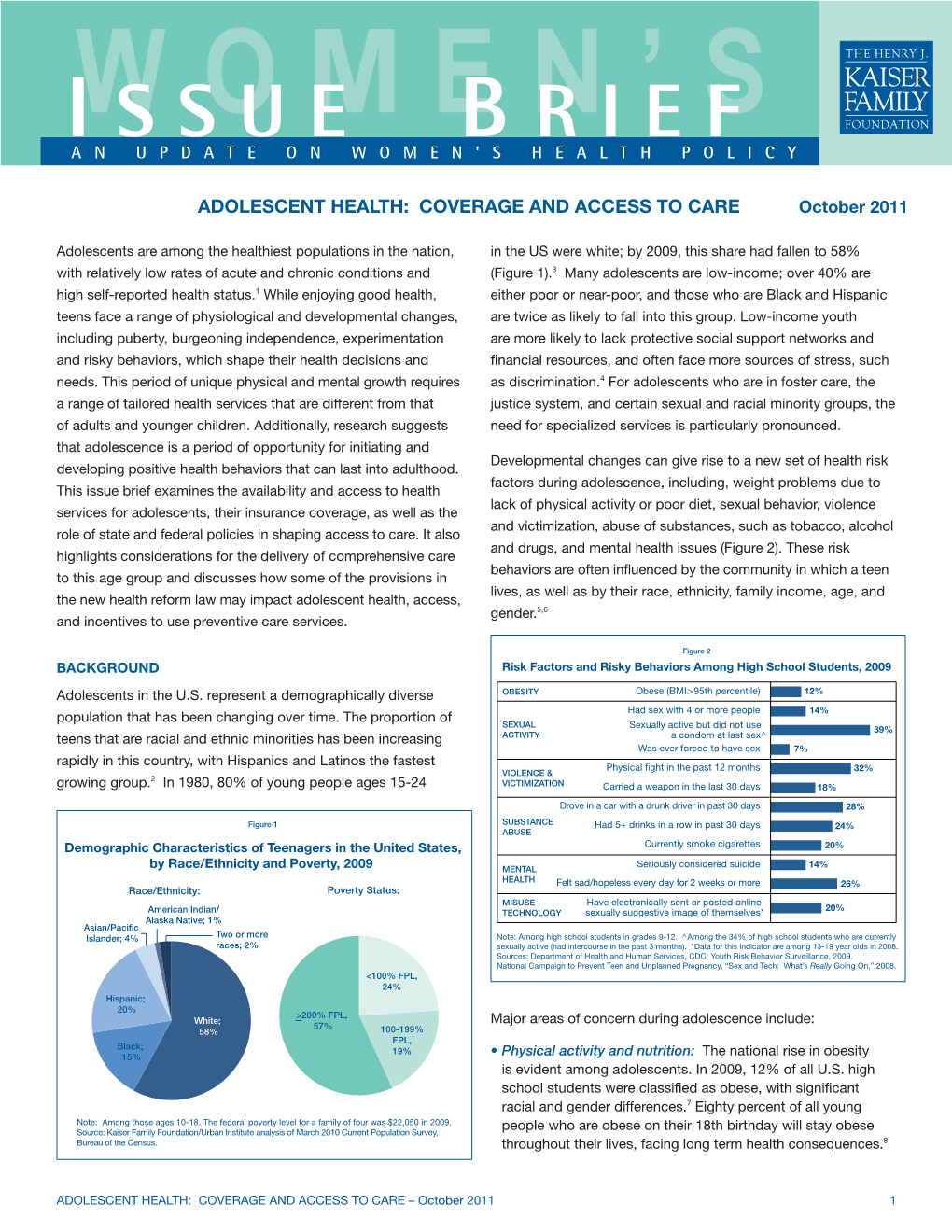 ADOLESCENT HEALTH: COVERAGE and ACCESS to CARE October 2011