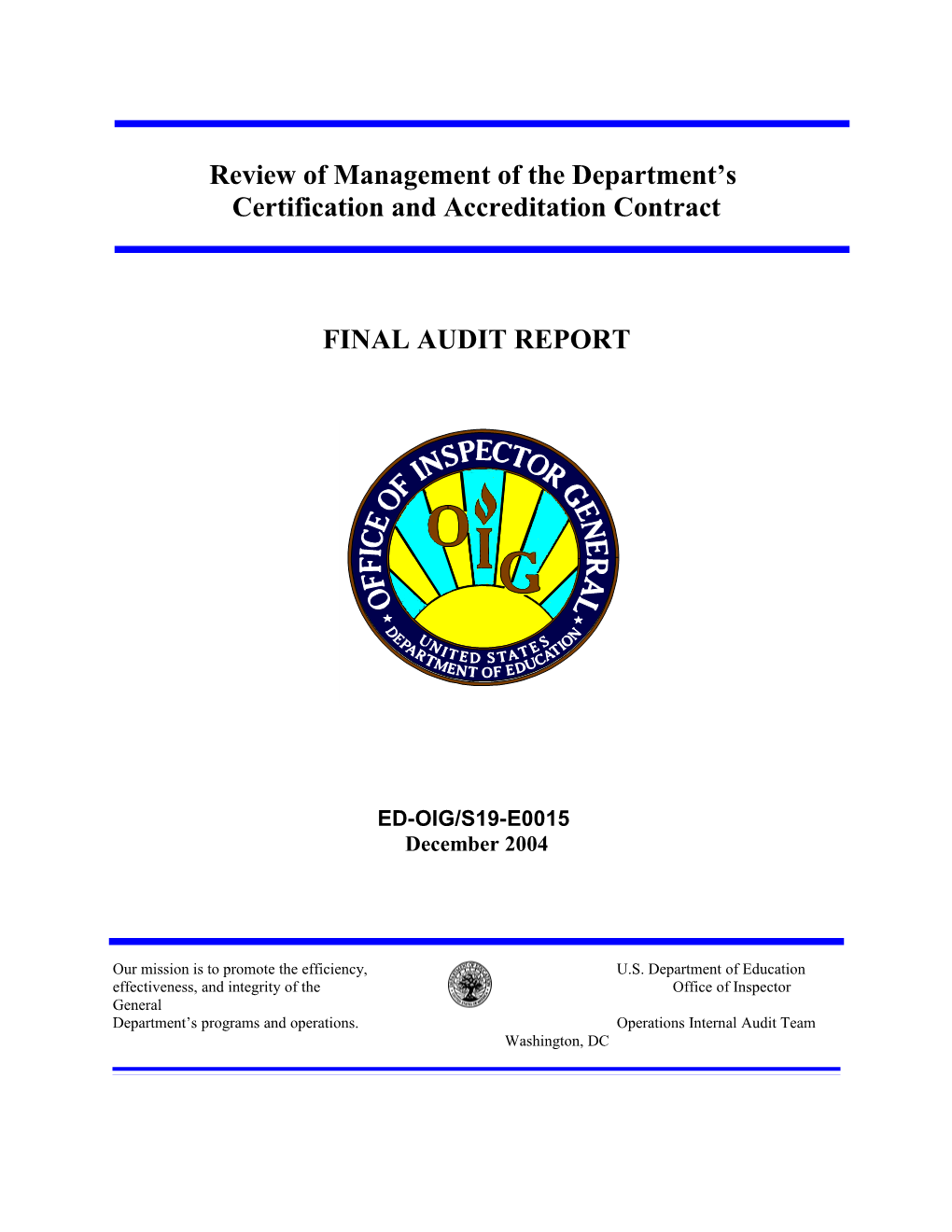 Review of Management of the Department's Certification and Accreditation Contract (Word)