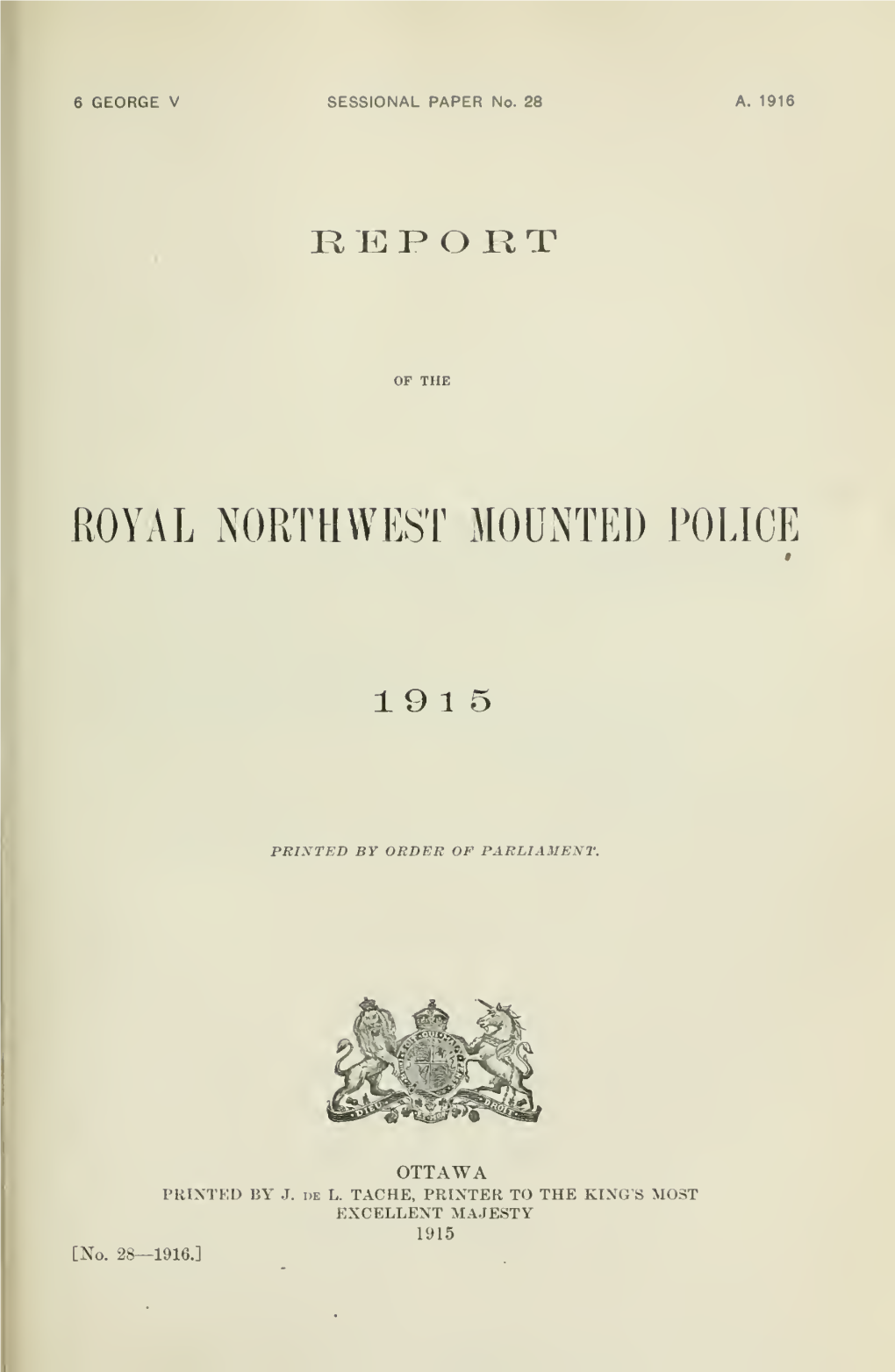 Report of the Royal Northwest Mounted Police, 1915