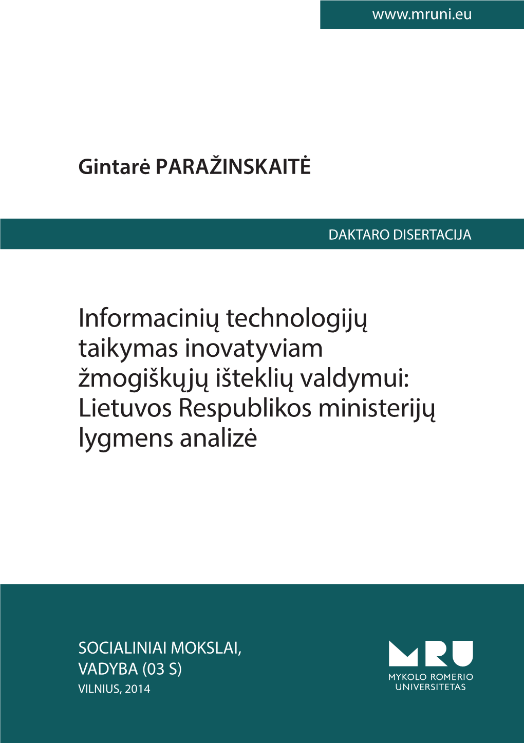 Informacinių Technologijų Taikymas Inovatyviam Žmogiškųjų Išteklių Valdymui: Lietuvos Respublikos Ministerijų Lygmens Analizė