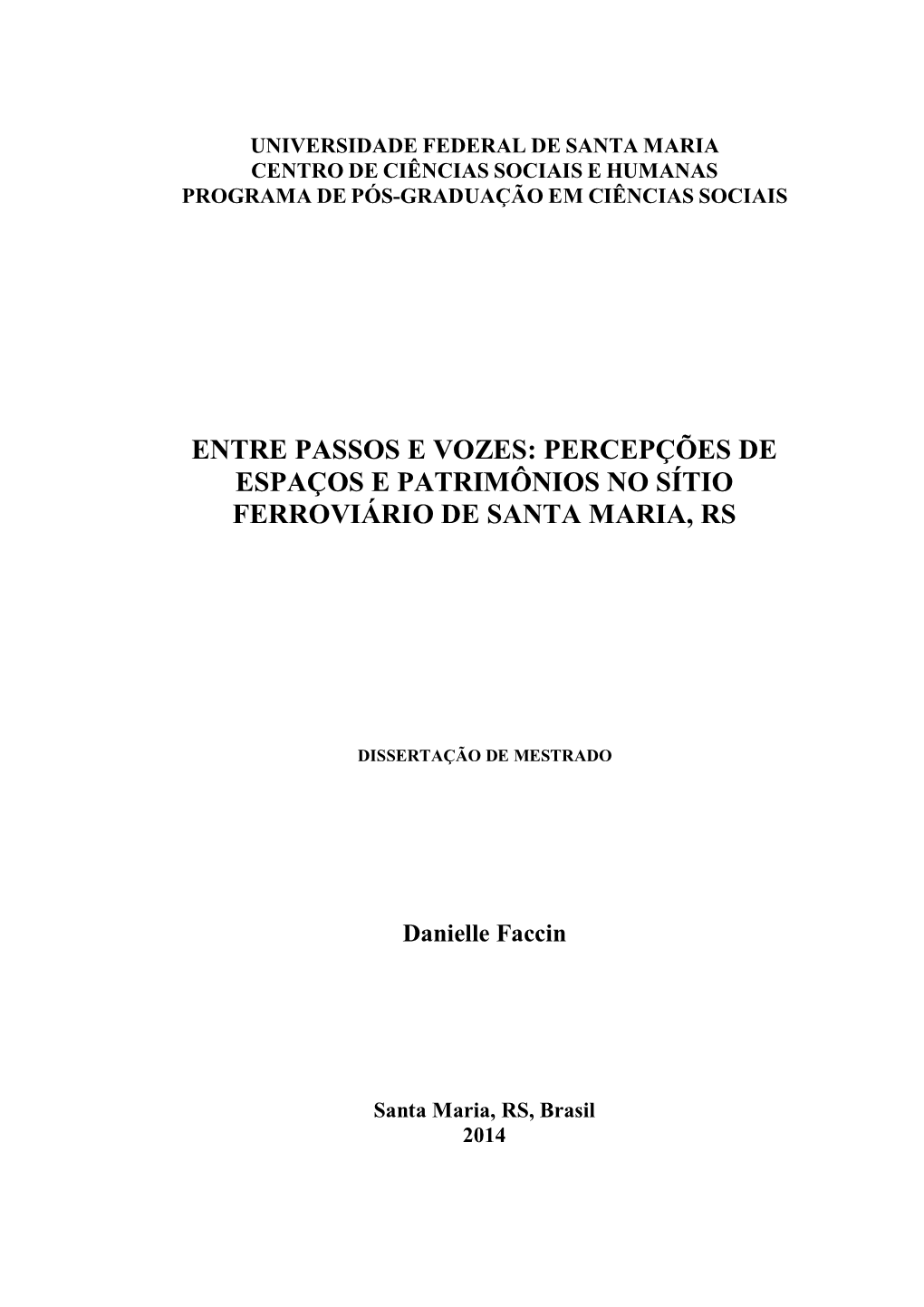 Percepções De Espaços E Patrimônios No Sítio Ferroviário De Santa Maria, Rs