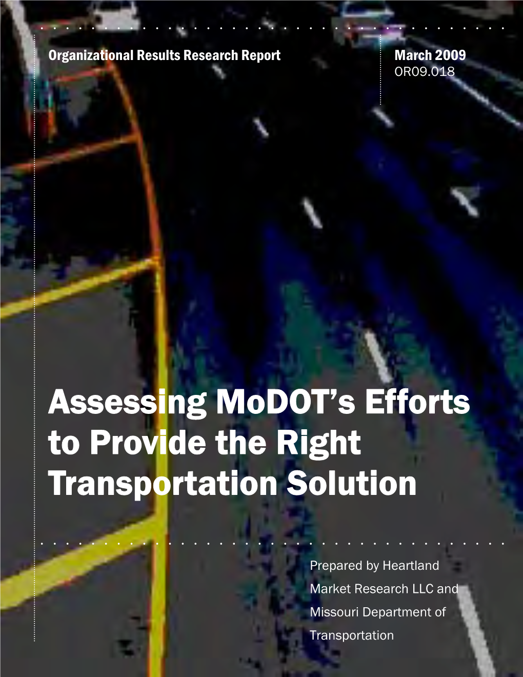 Assessing Modot's Efforts to Provide the Right Transportation Solution