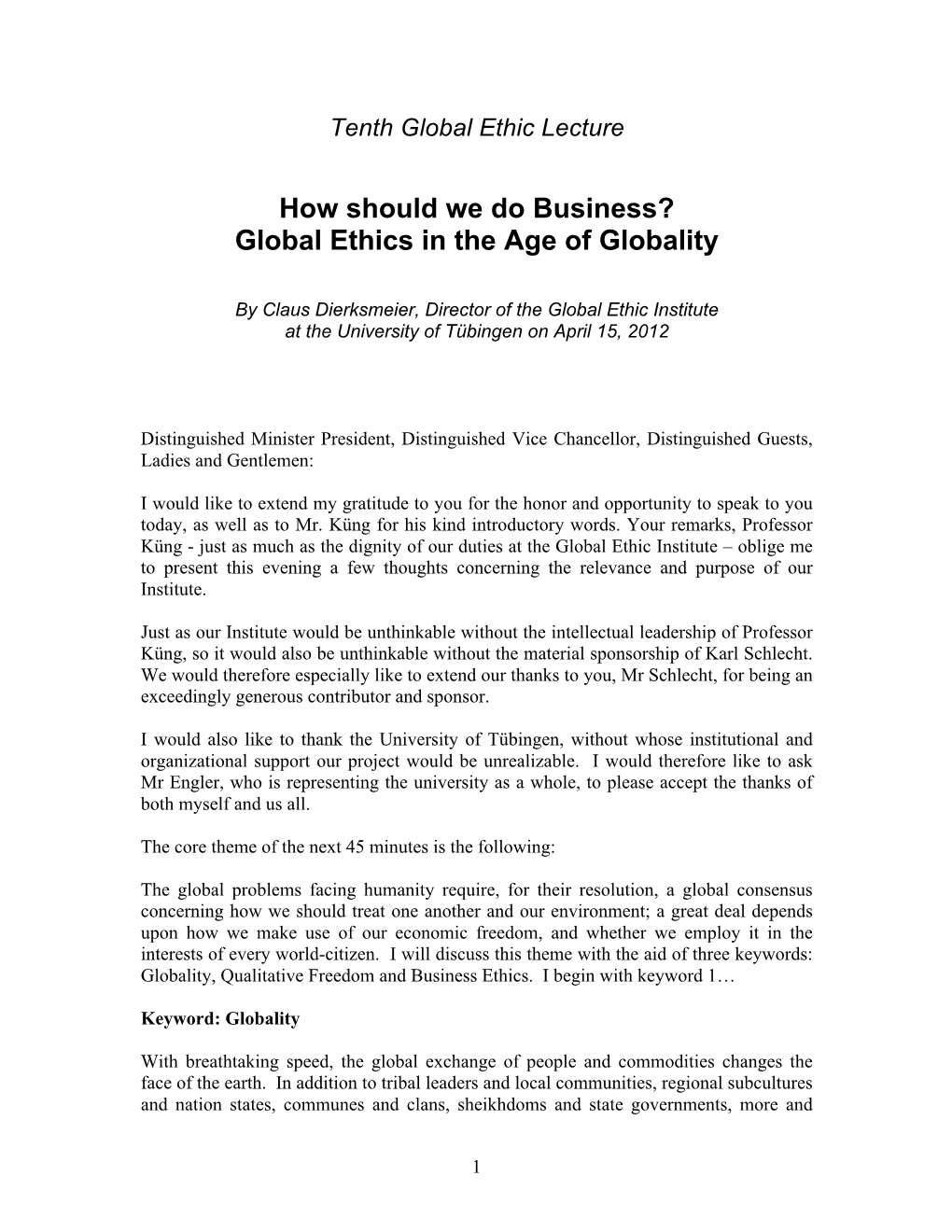 How Should We Do Business? Global Ethics in the Age of Globality