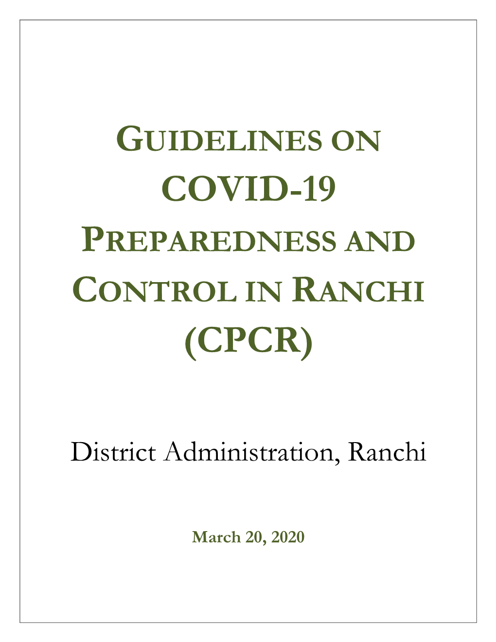 Guidelines on Covid-19 Preparedness and Control in Ranchi (Cpcr)