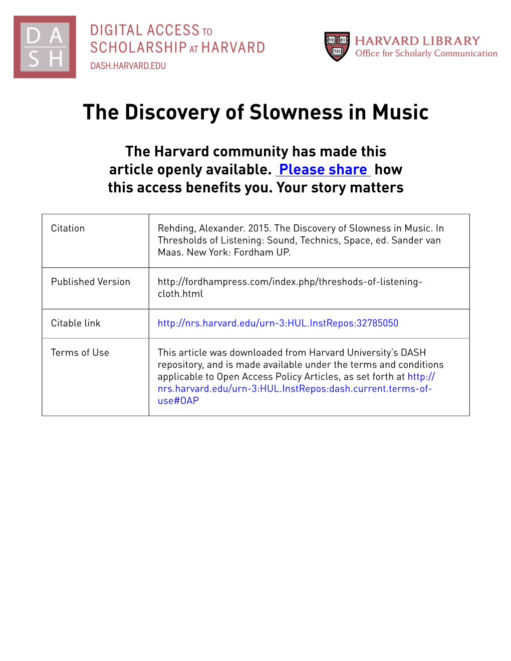 The Discovery of Slowness in Music