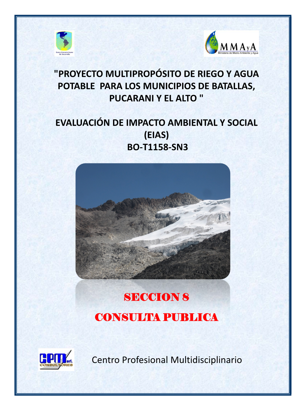 "Proyecto Multipropósito De Riego Y Agua Potable Para Los Municipios De Batallas, Pucarani Y El Alto "
