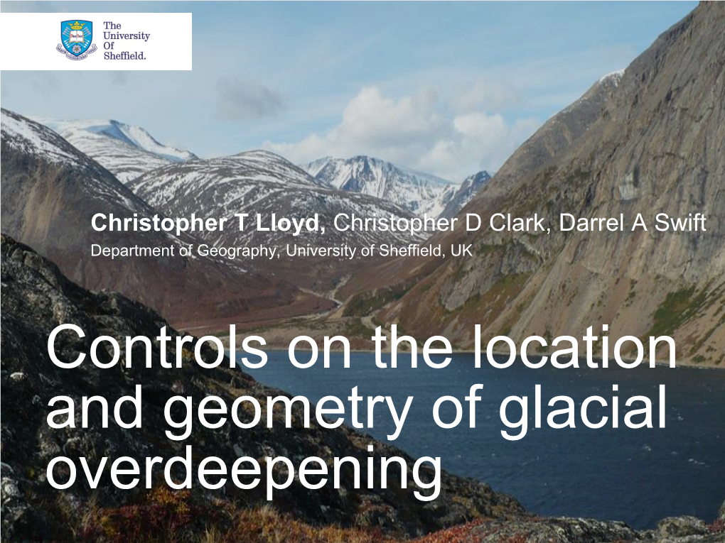 Controls on the Location and Geometry of Glacial Overdeepening