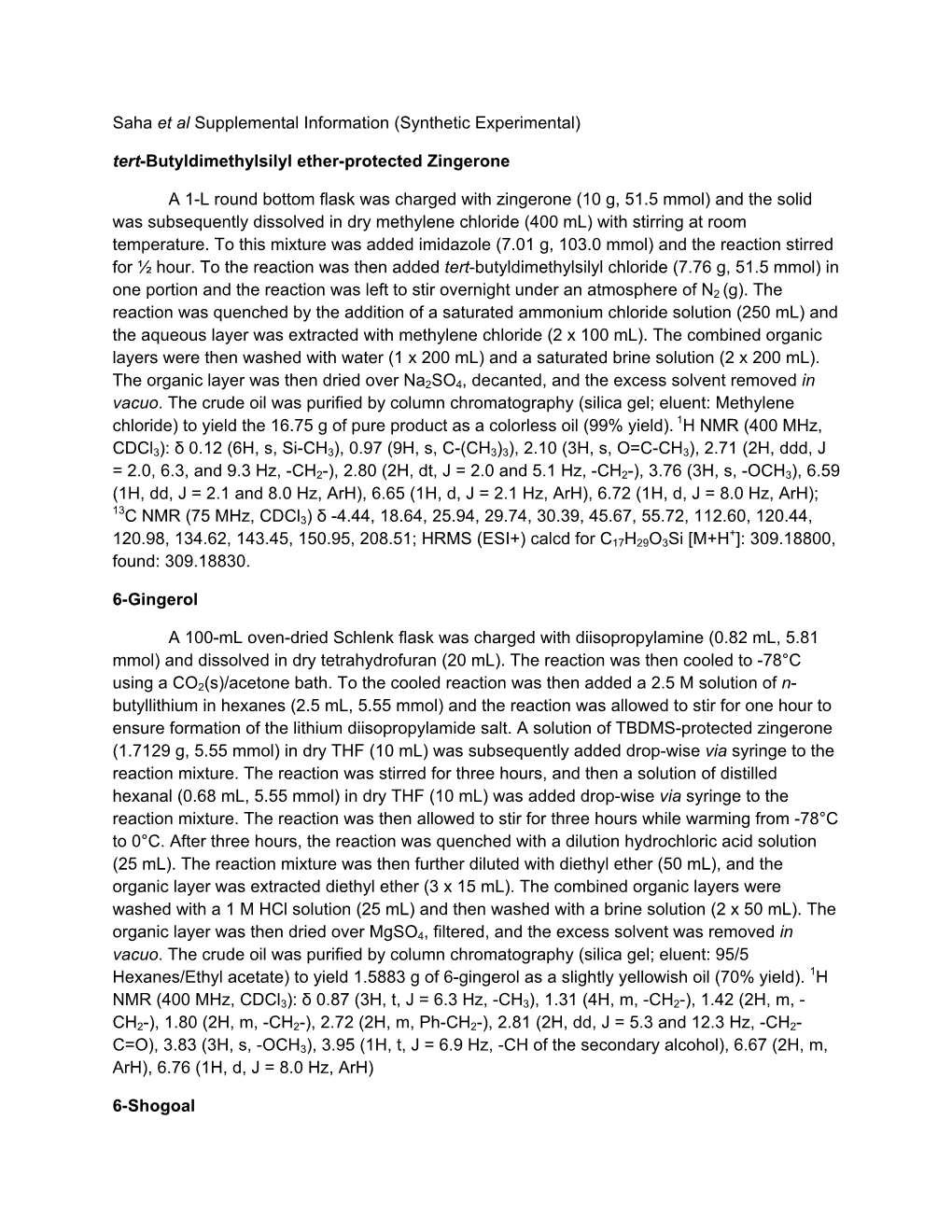 Tert-Butyldimethylsilyl Ether-Protected Zingerone a 1-L Round Botto