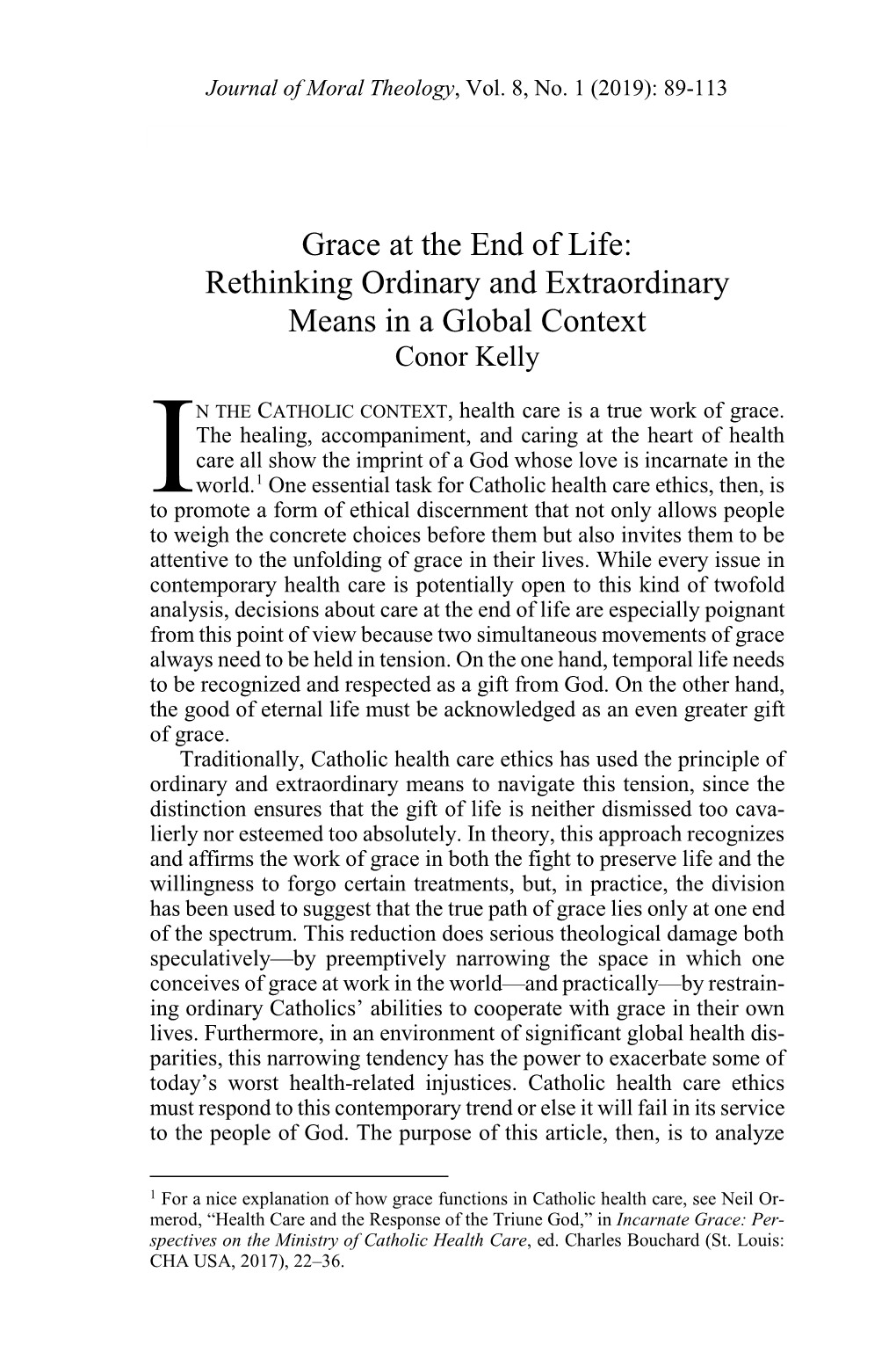 Grace at the End of Life: Rethinking Ordinary and Extraordinary Means in a Global Context Conor Kelly