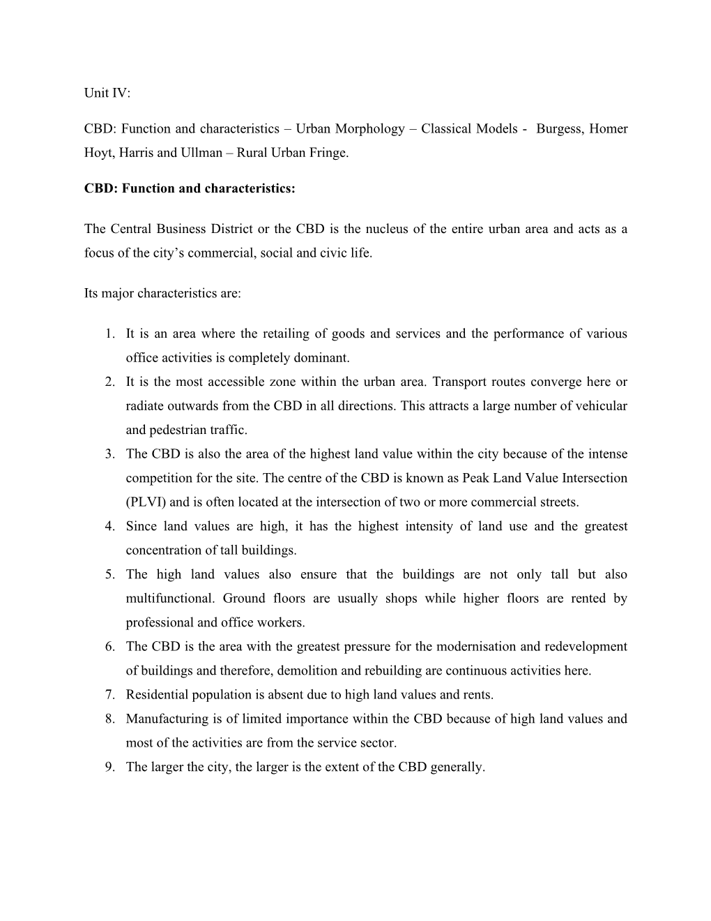 Unit IV: CBD: Function and Characteristics – Urban Morphology – Classical Models