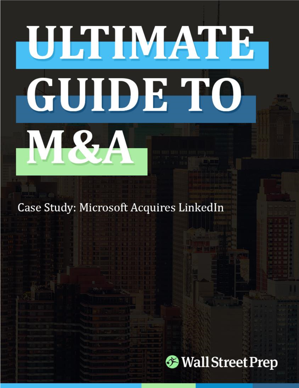 Ultimate Guide to M&A: Microsoft + Linkedin Case Study