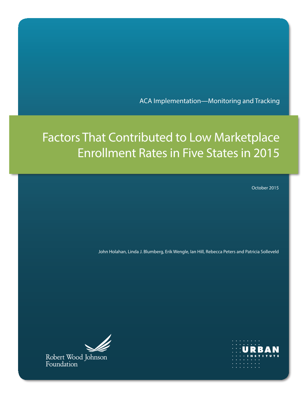 Factors That Contributed to Low Marketplace Enrollment Rates in Five States in 2015