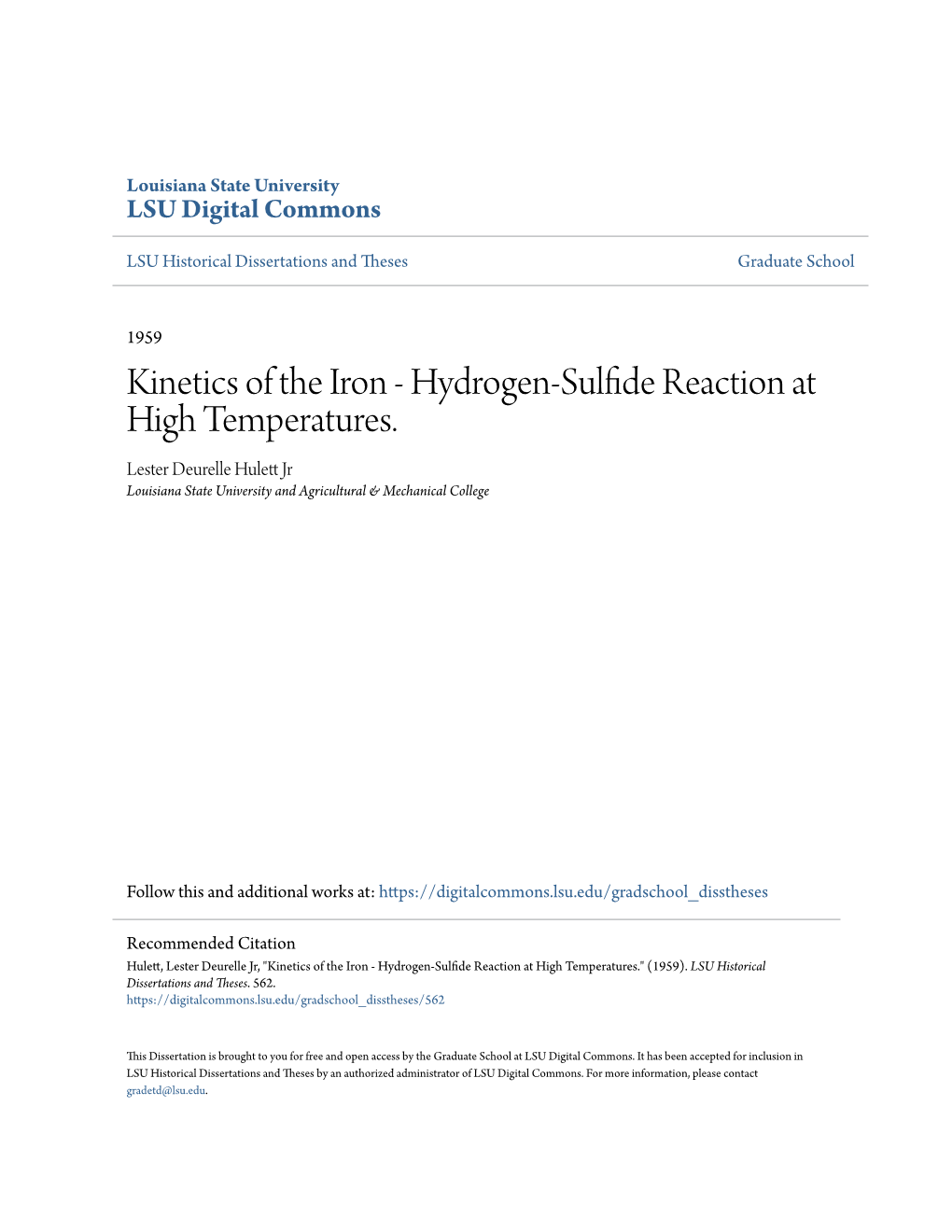 Hydrogen-Sulfide Reaction at High Temperatures. Lester Deurelle Hulett Rj Louisiana State University and Agricultural & Mechanical College