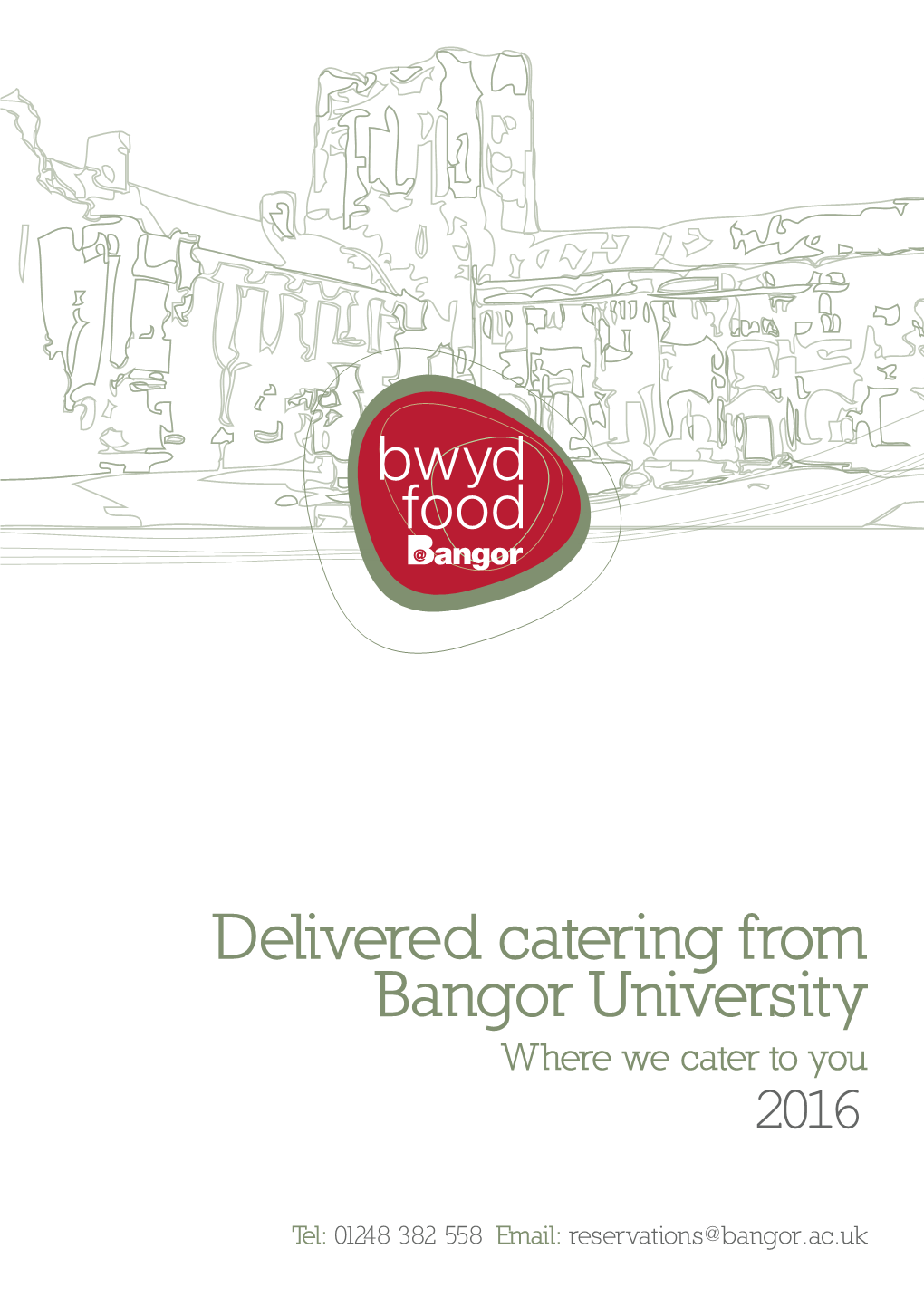 Delivered Catering from Bangor University Where We Cater to You 2016