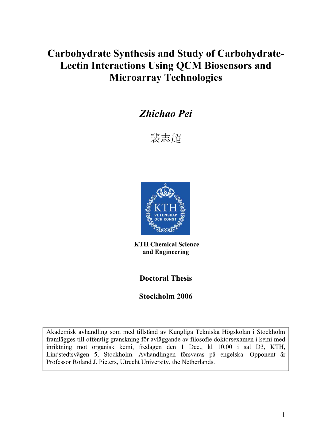 Carbohydrate Synthesis and Study of Carbohydrate- Lectin Interactions Using QCM Biosensors and Microarray Technologies