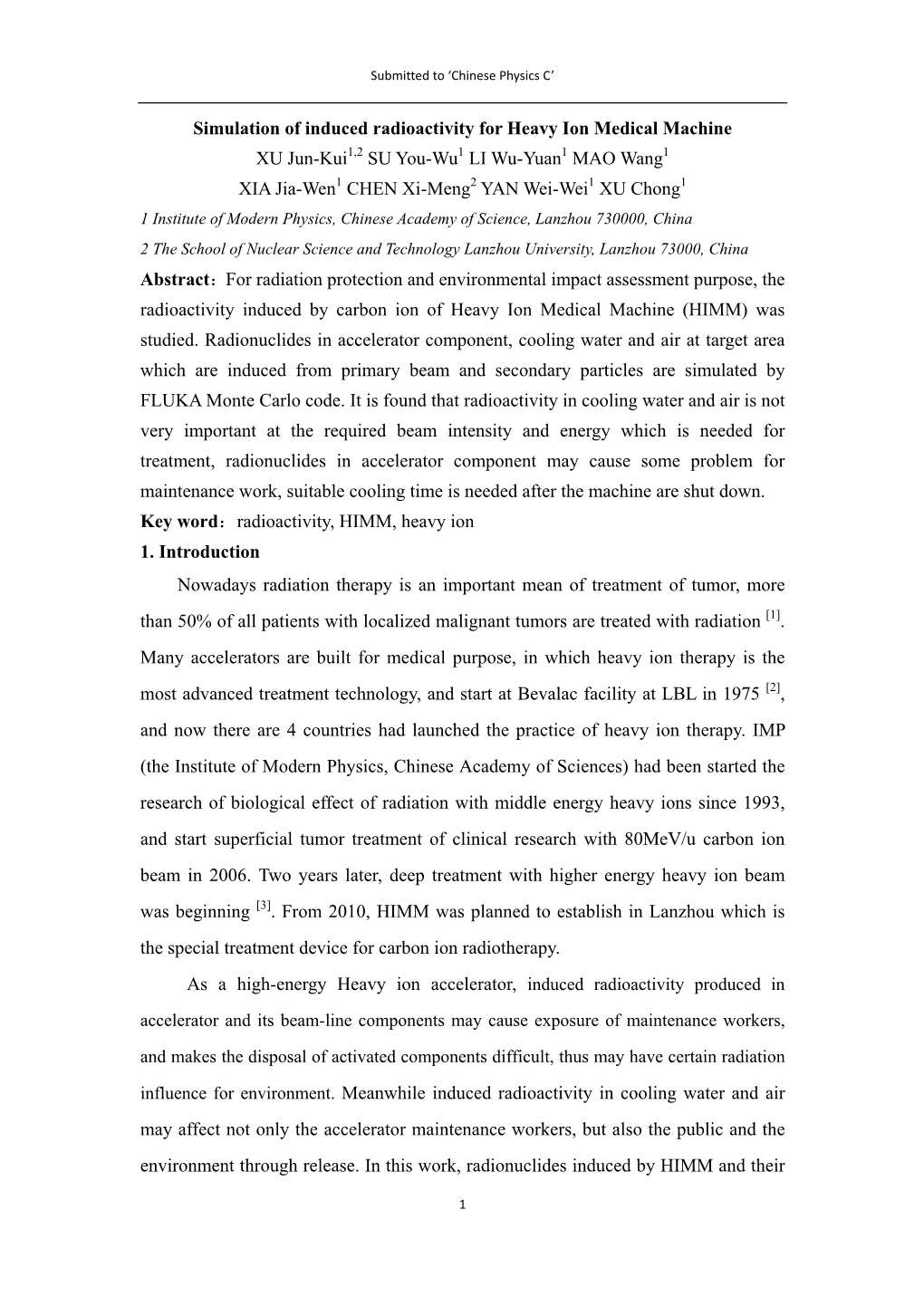 Simulation of Induced Radioactivity for Heavy Ion Medical Machine XU Jun-Kui1,2 SU You-Wu1 LI Wu-Yuan1 MAO Wang1 XIA Jia-Wen1 CH