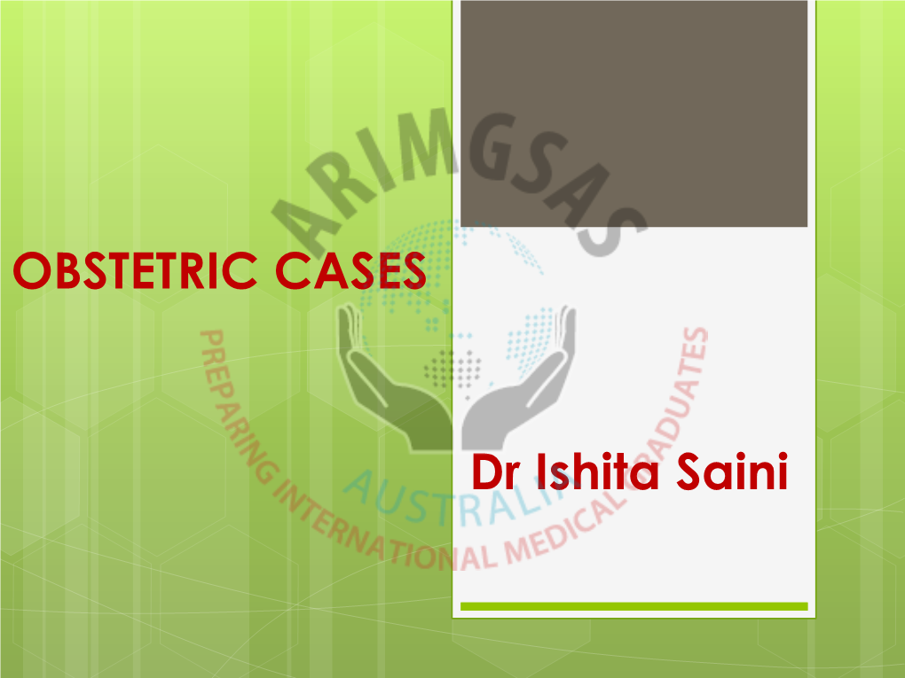 Obstetric Cases