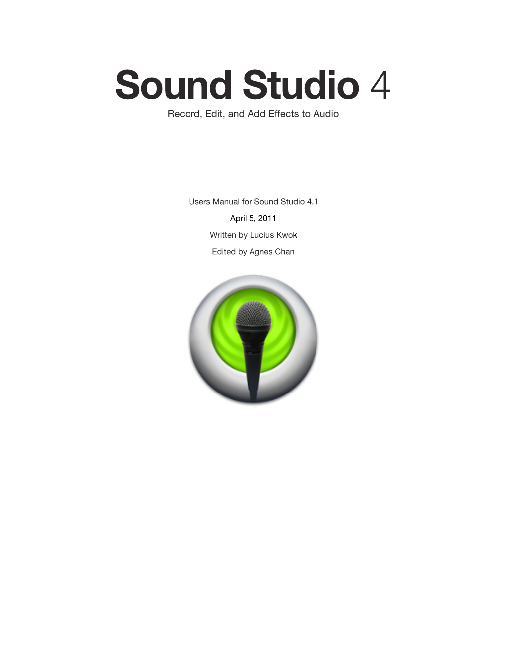 Sound Studio 4 Manual Copyright © 2011 Felt Tip Inc