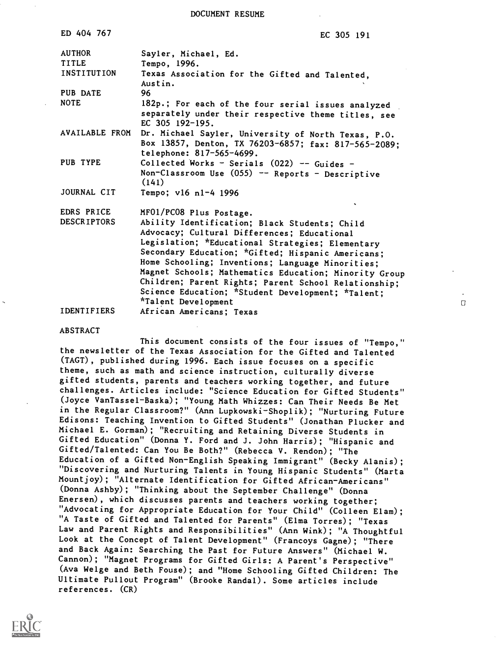 For Each of the Four Serial Issues Analyzed Separately Under Their Respective Theme Titles, See EC 305 192-195