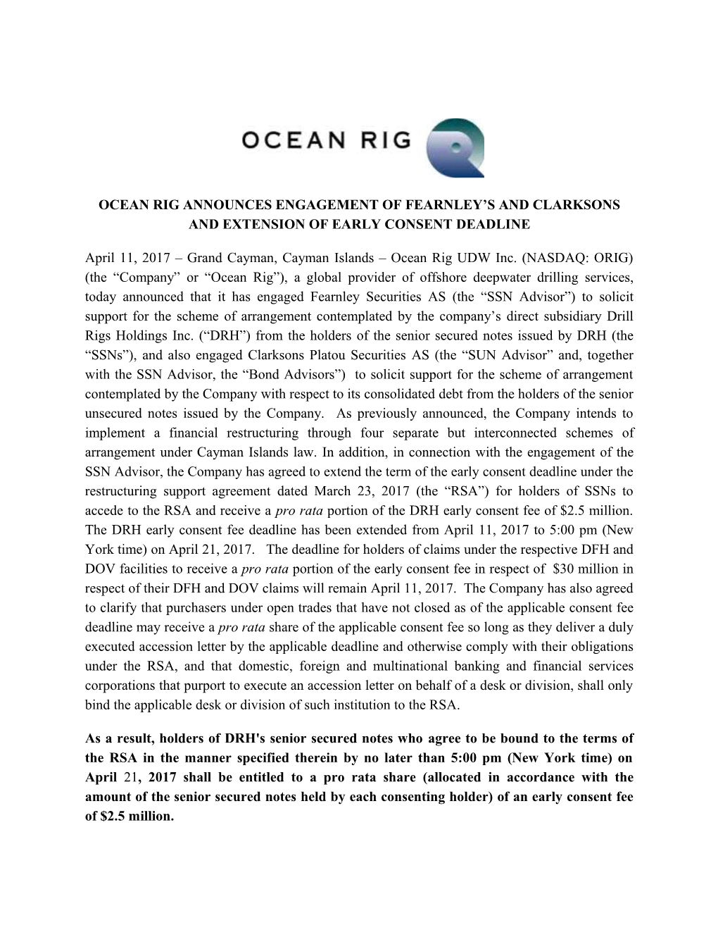 Ocean Rig Announces Engagement of Fearnley S and Clarksons and Extension of Early Consent