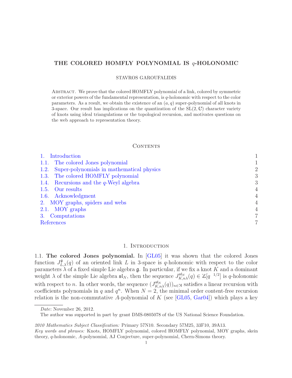 THE COLORED HOMFLY POLYNOMIAL IS Q-HOLONOMIC Contents 1. Introduction 1 1.1. the Colored Jones Polynomial 1 1.2. Super-Polynomia