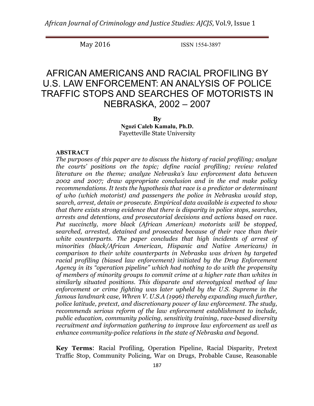 African Americans and Racial Profiling by U.S. Law Enforcement: an Analysis of Police Traffic Stops and Searches of Motorists in Nebraska, 2002 – 2007