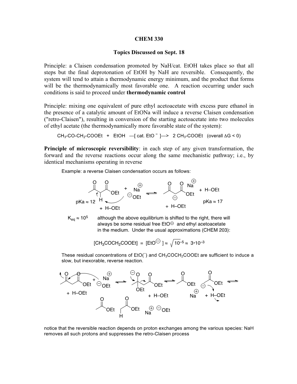 CHEM 330 Topics Discussed on Sept. 18 Principle: a Claisen Condensation Promoted by Nah/Cat. Etoh Takes Place So That All Steps