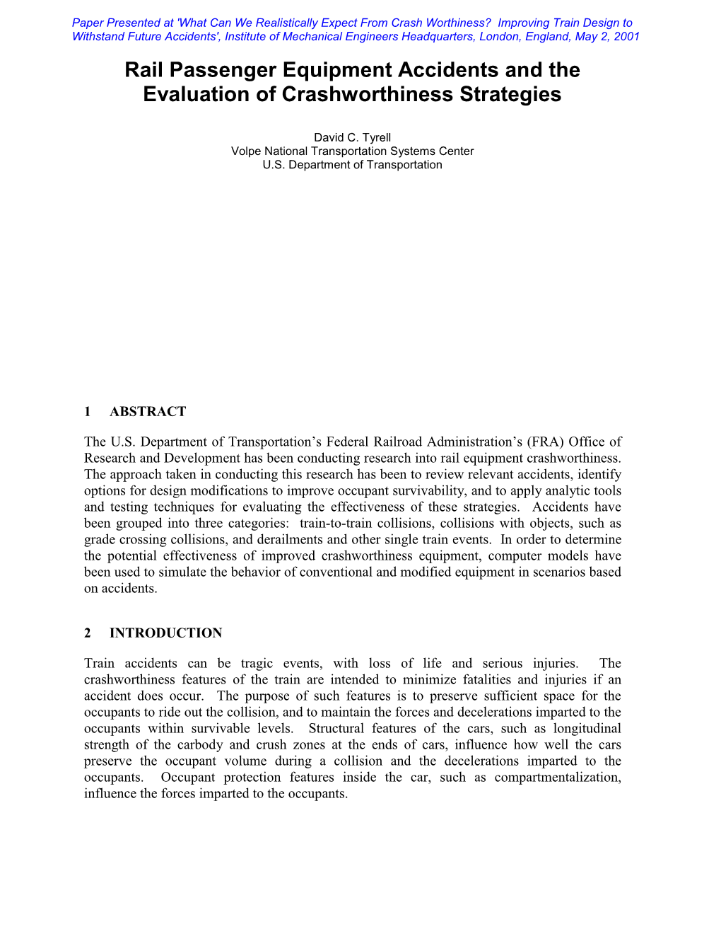 Rail Passenger Equipment Accidents and the Evaluation of Crashworthiness Strategies