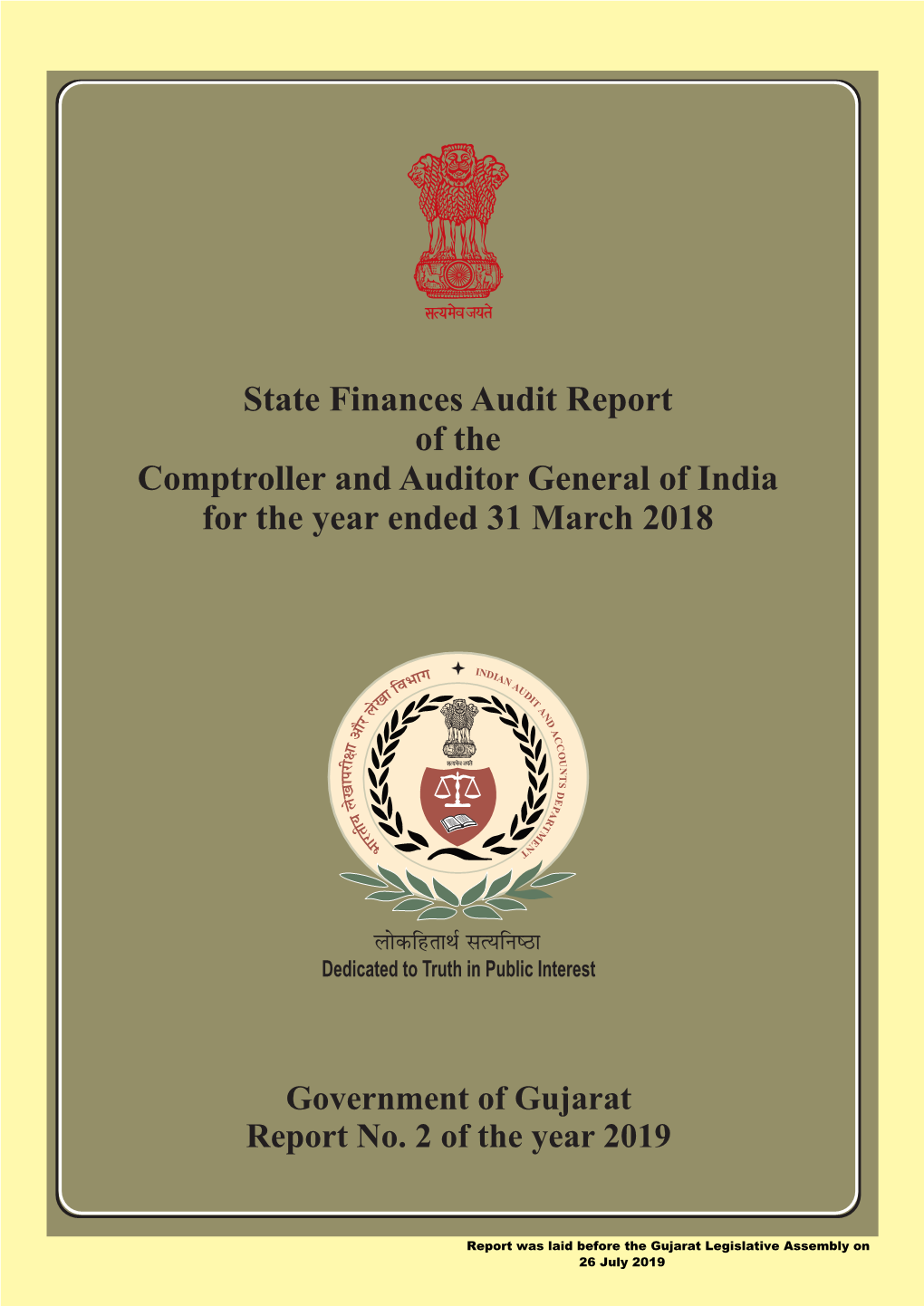 Report Was Laid Before the Gujarat Legislative Assembly on 26 July 2019 State Finances Audit Report of the Comptroller and Auditor General of India