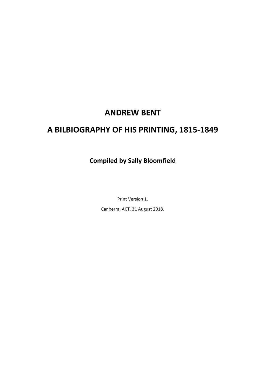 Andrew Bent a Bilbiography of His Printing, 1815-1849