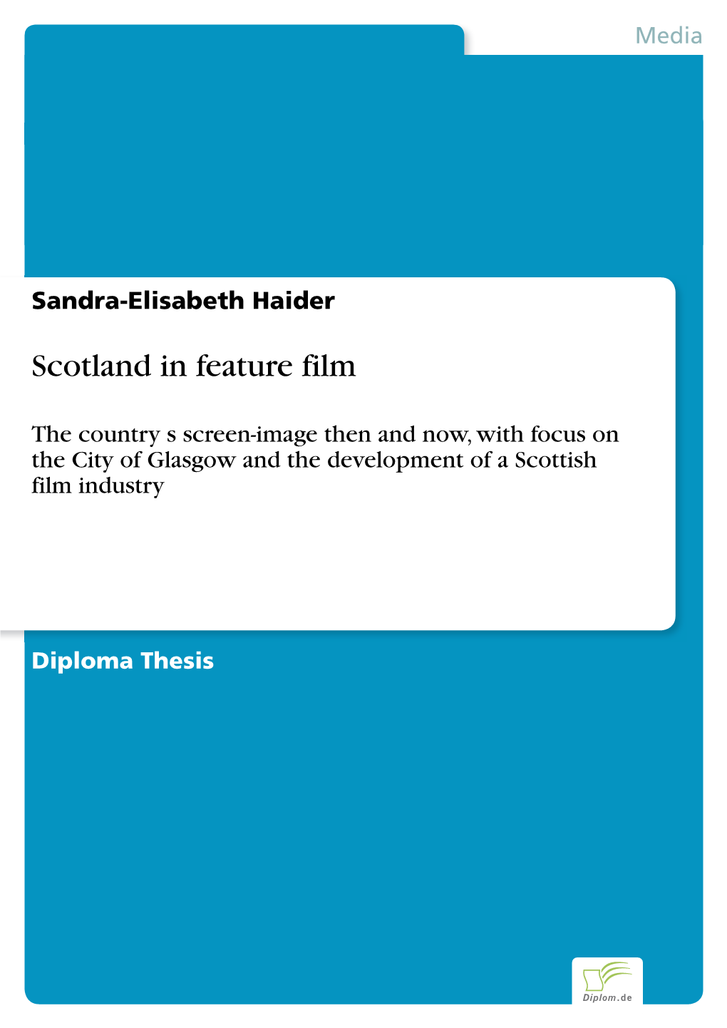 Scotland in Feature Film