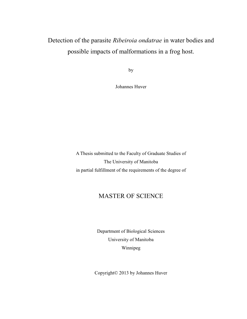 Detection of the Parasite Ribeiroia Ondatrae in Water Bodies and Possible Impacts of Malformations in a Frog Host