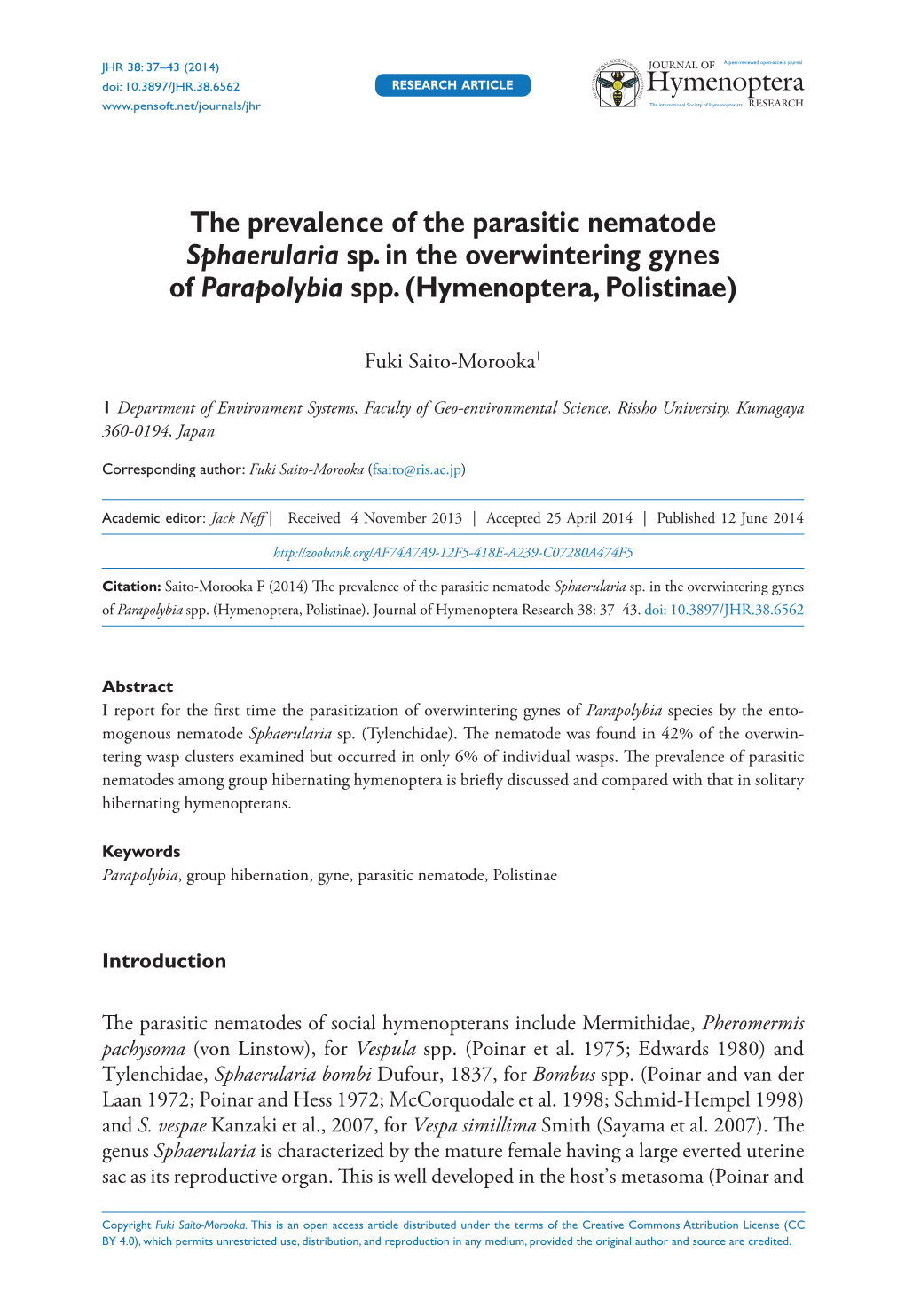 The Prevalence of the Parasitic Nematode ﻿﻿Sphaerularia﻿﻿ Sp. in the Overwintering Gynes of ﻿﻿Parapol