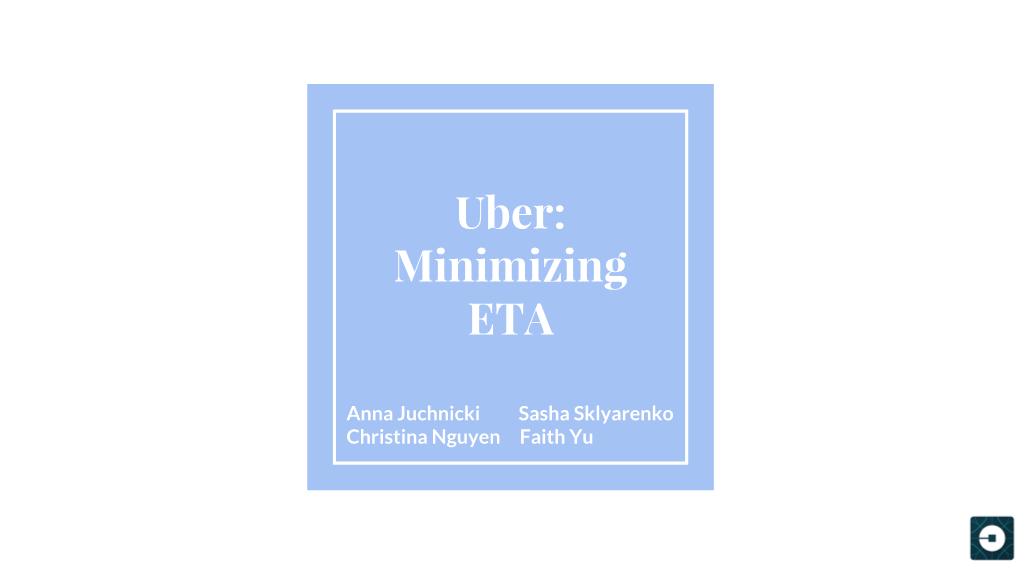 Uber: Minimizing ETA