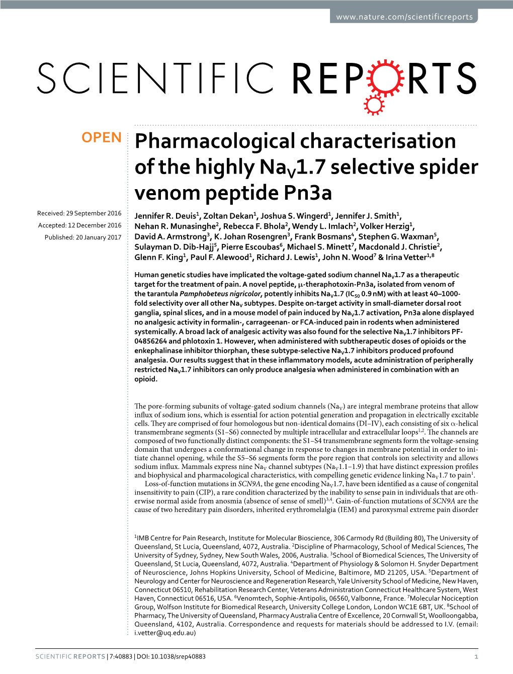 Pharmacological Characterisation of the Highly Nav1.7 Selective Spider Venom Peptide Pn3a Received: 29 September 2016 Jennifer R