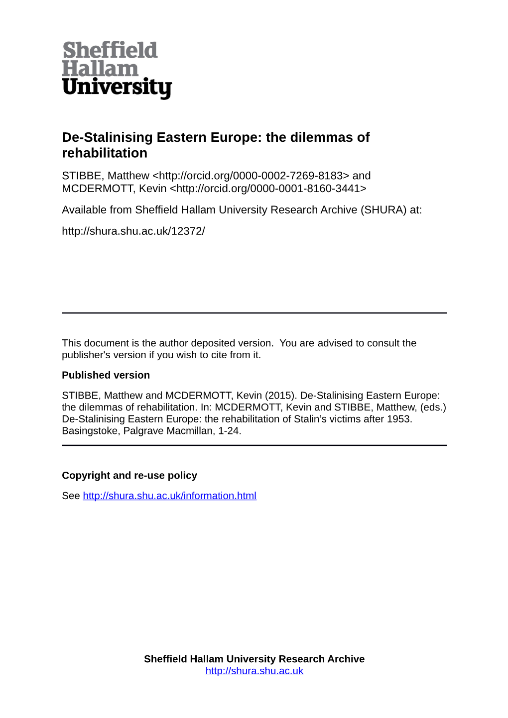 De-Stalinising Eastern Europe: the Dilemmas of Rehabilitation