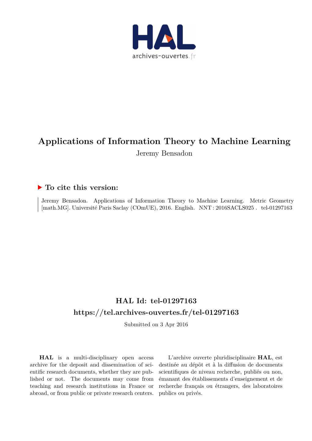 Applications of Information Theory to Machine Learning Jeremy Bensadon