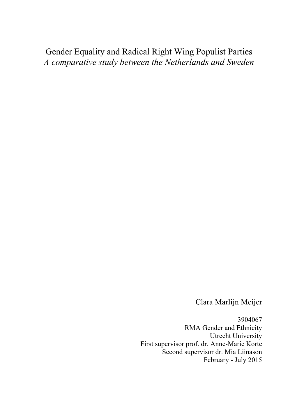 Gender Equality and Radical Right Wing Populist Parties a Comparative Study Between the Netherlands and Sweden