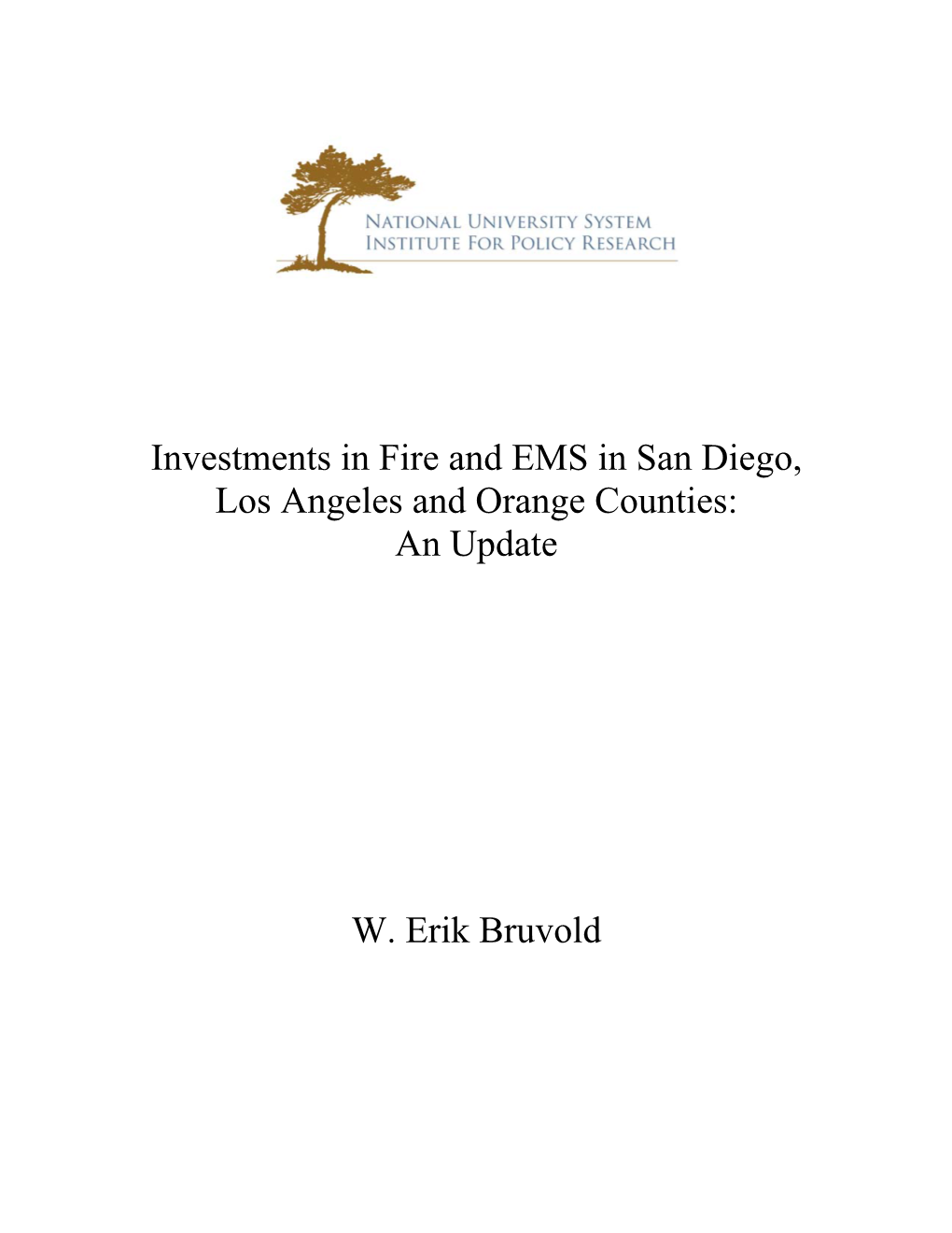 Investments in Fire and EMS in San Diego, Los Angeles and Orange Counties: an Update