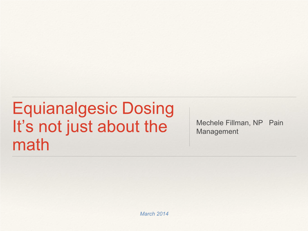 Equianalgesic Dosing It's Not Just About the Math