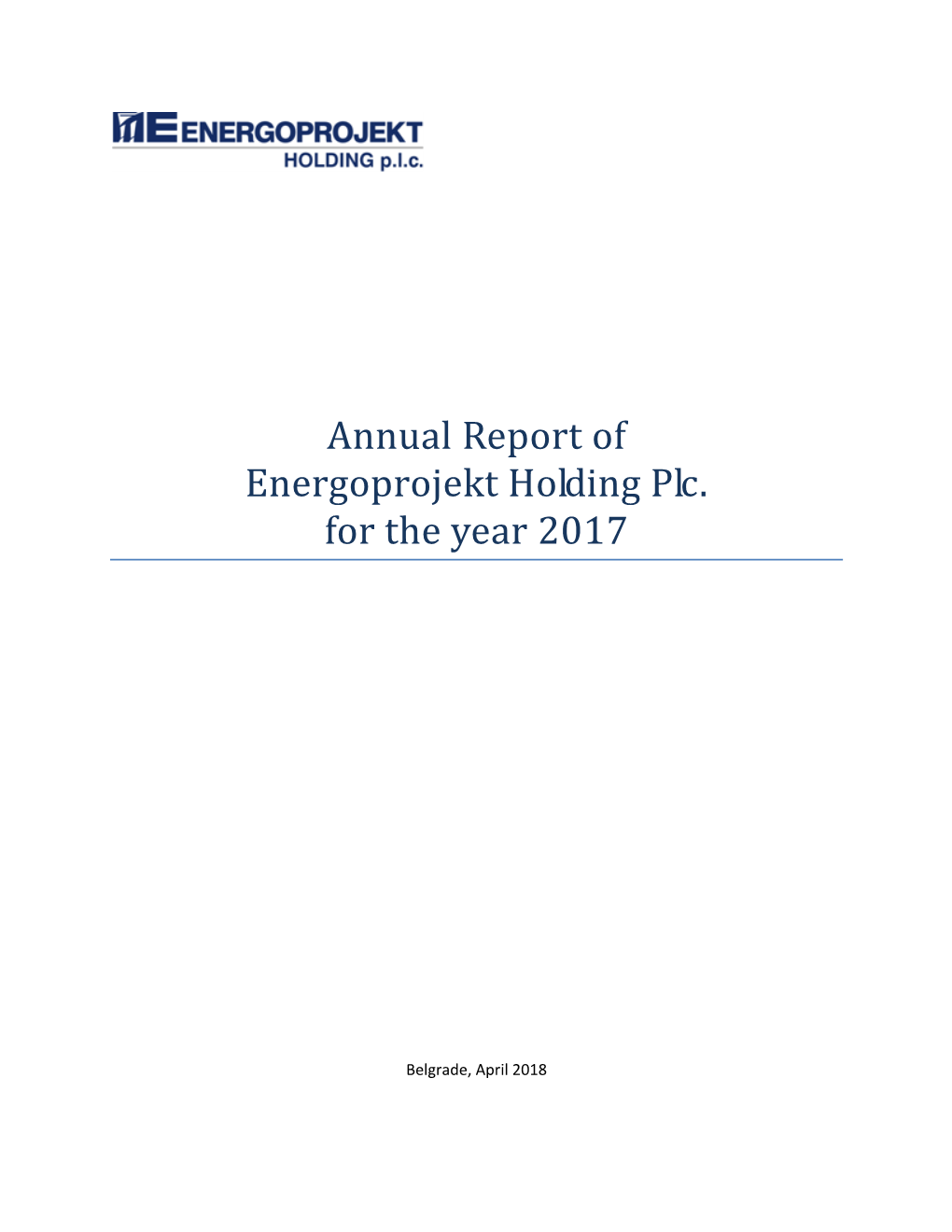 Annual Report of Energoprojekt Holding Plc. for the Year 2017
