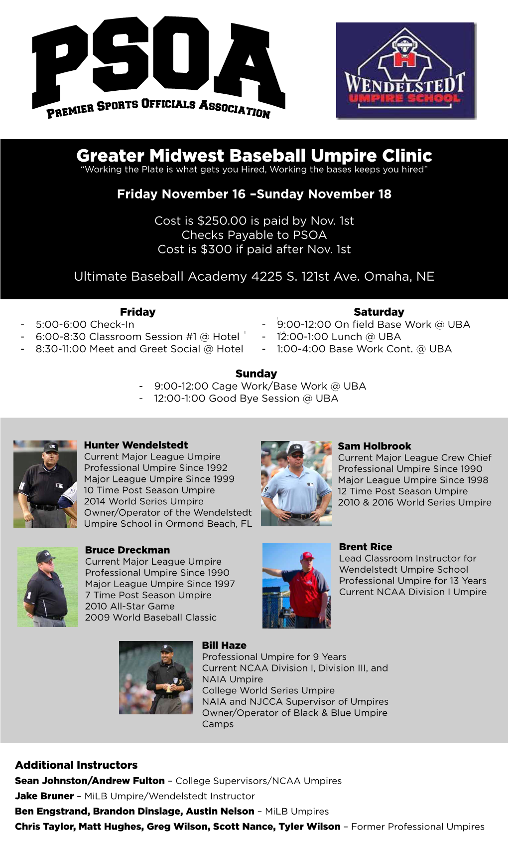 Greater Midwest Baseball Umpire Clinic “Working the Plate Is What Gets You Hired, Working the Bases Keeps You Hired”