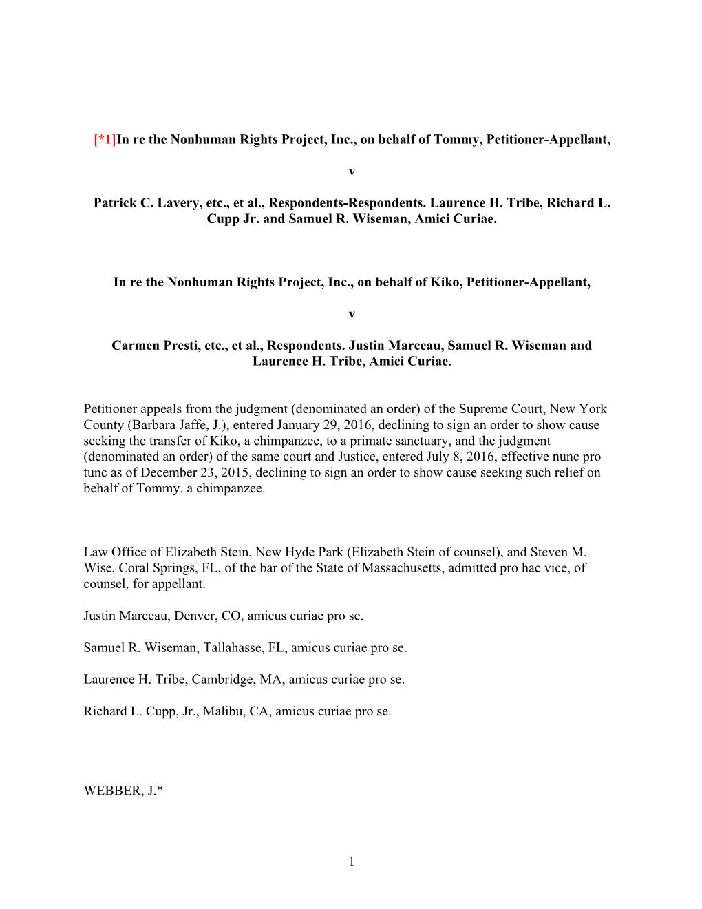 1 [*1]In Re the Nonhuman Rights Project, Inc., on Behalf of Tommy, Petitioner-Appellant, V Patrick C. Lavery, Etc., Et Al