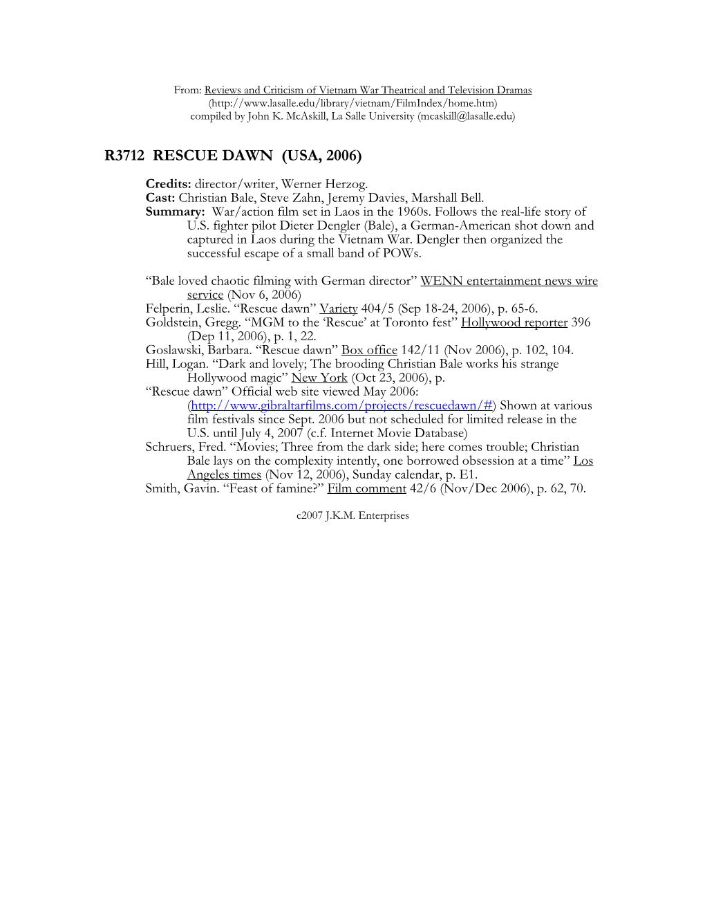 From: Reviews and Criticism of Vietnam War Theatrical and Television Dramas ( Compiled by John K