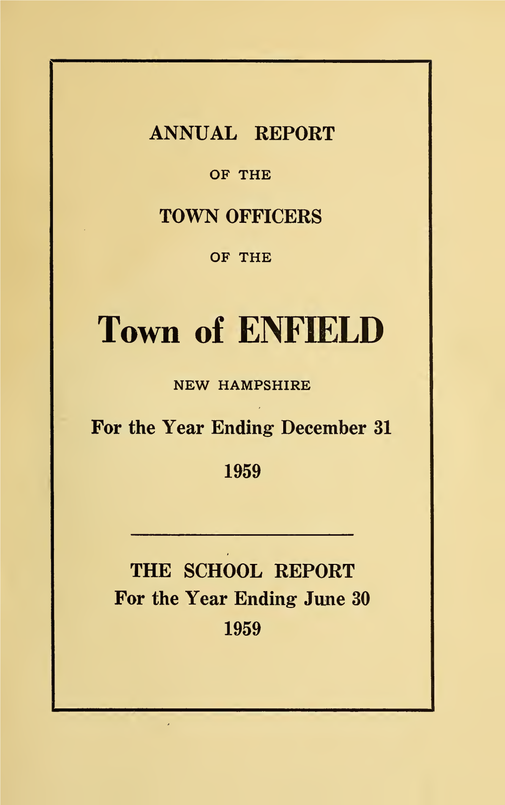 Annual Report of the Town Officers of the Town of Enfield, New Hampshire