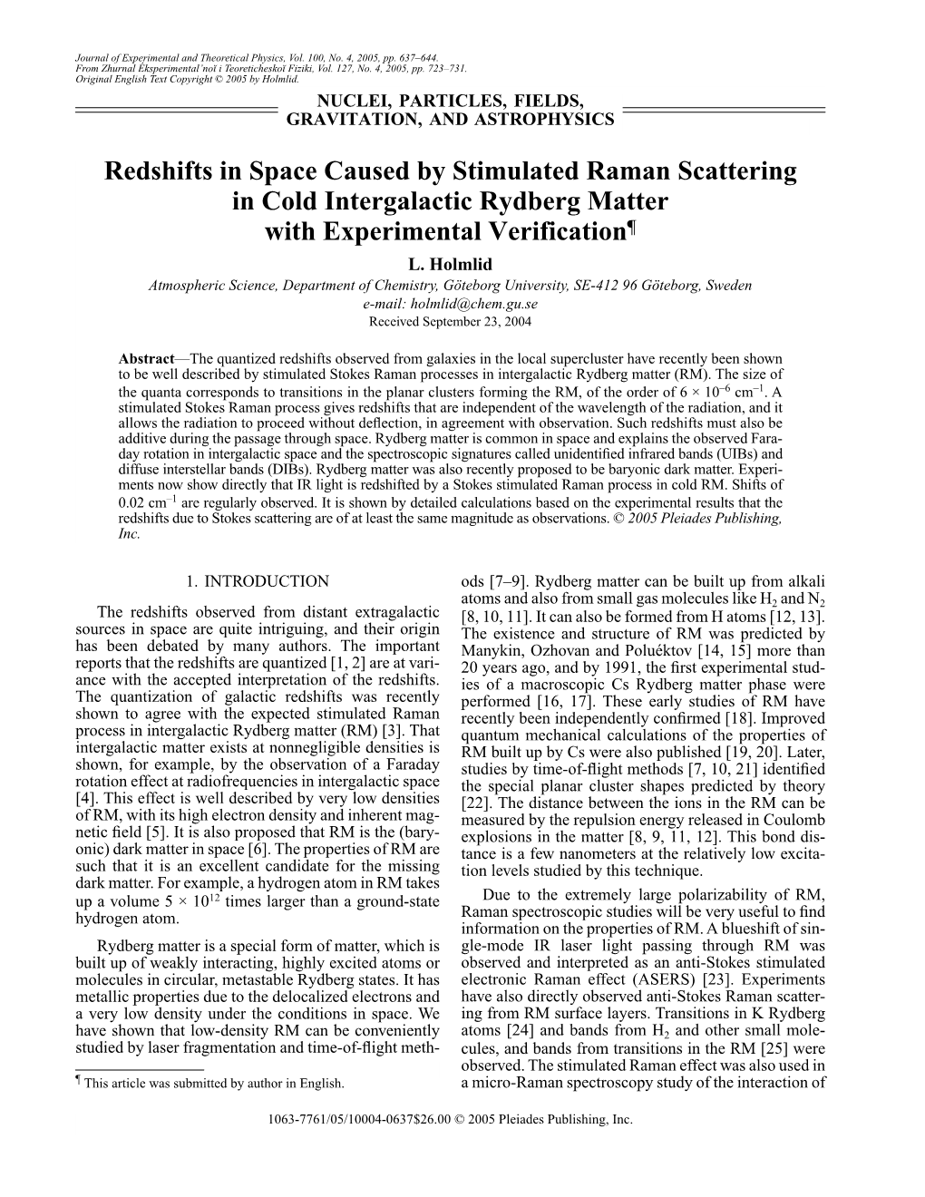 Redshifts in Space Caused by Stimulated Raman Scattering in Cold Intergalactic Rydberg Matter with Experimental Verification¦ L