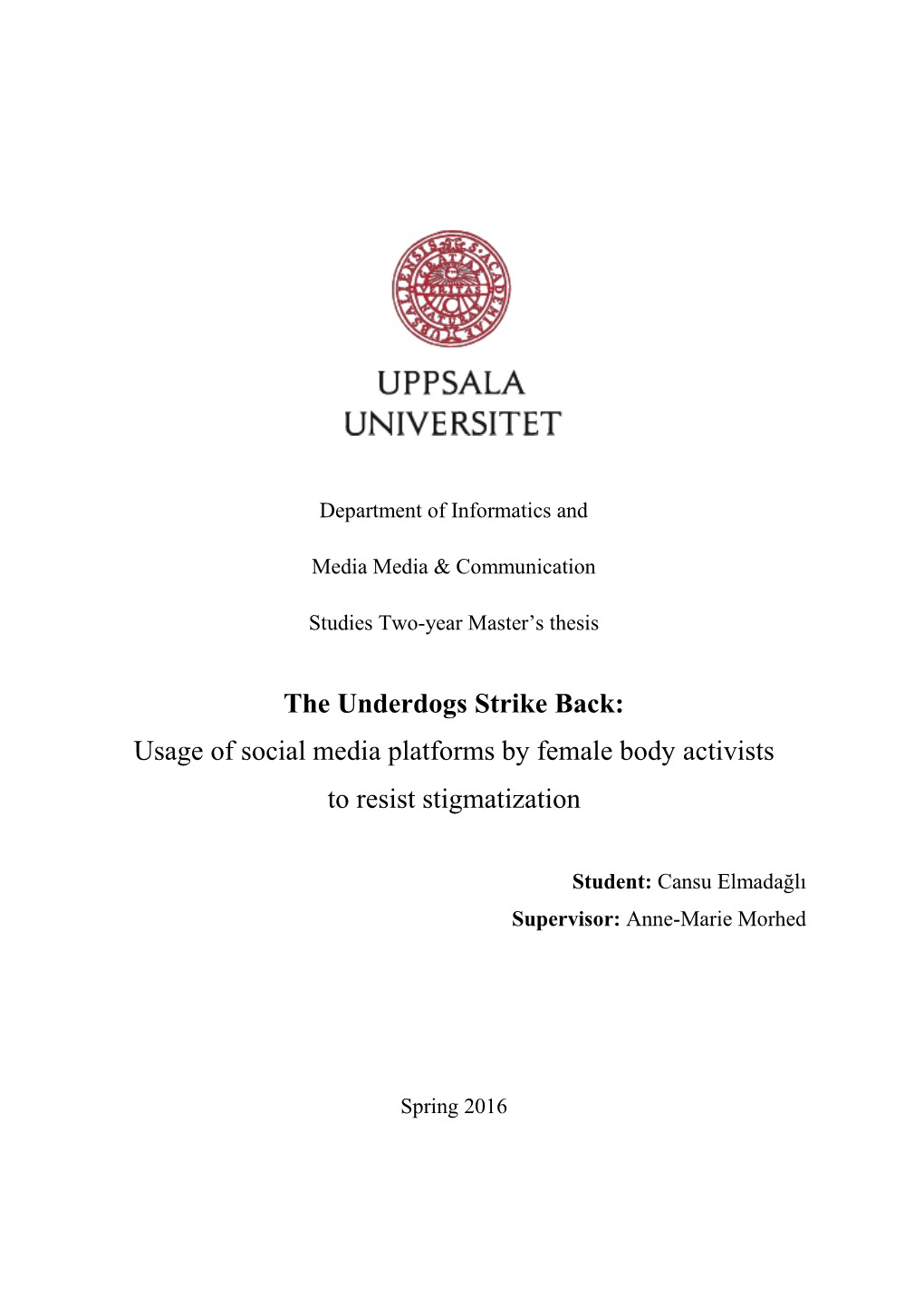 Usage of Social Media Platforms by Female Body Activists to Resist Stigmatization